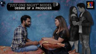 Desire Of A Producer  Short Film  Just One Night Model  SNT FILM