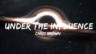 Chris Brown - Under The Influence Lyrics Top Lyrics