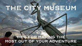 The City Museum St. Louis Tips for Making the Most out of Your Adventure
