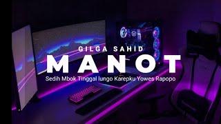DJ MANOT GILGA SAHID  SEDIH MBOK TINGGAL LUNGO KAREPKU YOWES RAPOPO  BY YK FVNKY