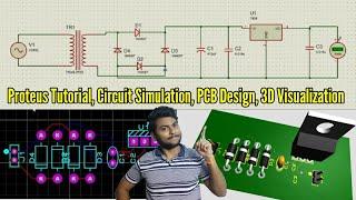 Proteus Tutorial Circuit Simulation PCB Design 3D Visualizer  230 volts to 5 volts RPS