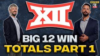 Big 12 Win Totals Pt. 1 Over-Under Picks for Utah Colorado Arizona and more  Cover 3 Podcast