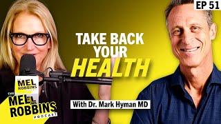 Reset Your Health Stop Feeling Like Crap with Dr. Mark Hyman MD  The Mel Robbins Podcast