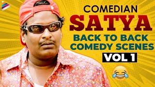 Comedian Satya Back To Back Comedy Scenes  Vol 1  Telugu Comedy Scenes 2021  Telugu FilmNagar