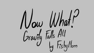 Animatic Gravity Falls Now What? AU Intro FishyMom