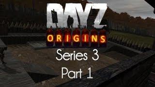 ARMA 2 DayZ Origins Mod — Series 3 — Part 1 — New Beginnings