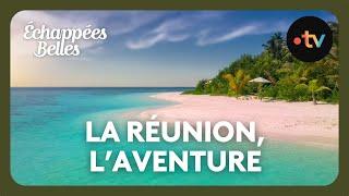 La Réunion terre daventure - Échappées belles