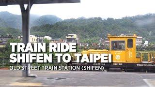 Shifen to Taipei - Train Ride