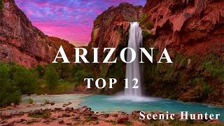 12 Best Places To Visit In Arizona - Arizona Travel Video