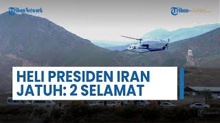 2 Tokoh Selamat dalam Insiden Jatuhnya Helikopter Presiden Iran Nasib Ebrahim Raisi Belum Diketahui