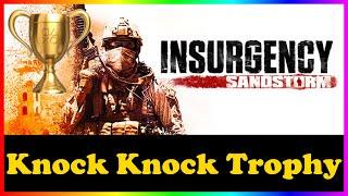 Insurgency Sandstorm - Knock Knock Trophy Guide Easier with 2 people