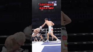 SANTIAGO VS NAKATANI HIGHLIGHTS