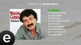 Arkadaşım Müslüm Gürses Official Audio #arkadaşım #müslümgürses - Esen Müzik