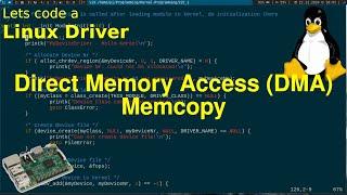 Lets code a Linux Driver - 30 DMA Direct Memory Access Memcopy