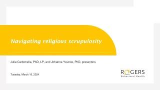 Navigating religious scrupulosity - Rogers Webinar March 2024