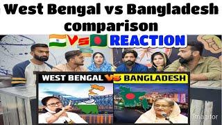 वेस्ट बंगाल vs बांग्लादेश में से कौन बेहतर है?  West Bengal vs Bangladesh Hindi Full comparison