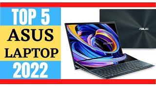 Top 5 Best ASUS Laptops 2022 Review