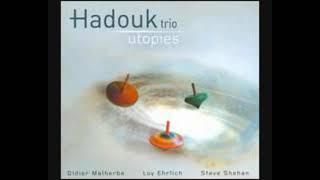 Hadouk Trio – Utopies 2006 - Album