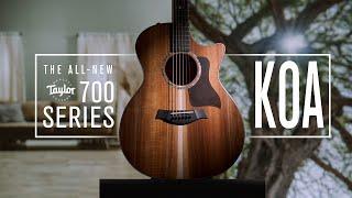 The All-New 700 Series Koa  Taylor Guitars