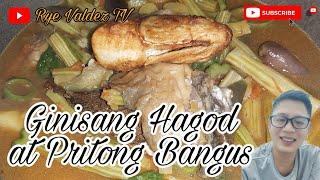 Ginisang Hagod at Pritong Bangus bunga ng malunggay  Lutong Kapampangan Tarlaqueño Rye Valdez TV