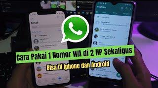 Cara Pakai 1 Nomor WA di 2 HP Sekaligus  Bisa Di Iphone Dan Android