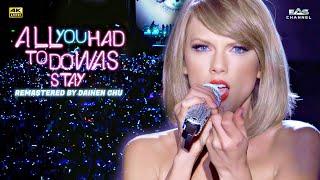 Remastered 4K All You Had to Do Was Stay - Taylor Swift • 1989 World Tour • EAS Channel