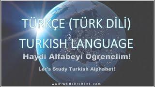 Lets Study Turkish -001- Alphabet 1 In English
