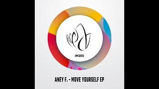 IM205 - Aney F. - MOVE YOURSELF EP - Innocent Music