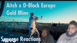 Aitch D-Block Europe - Gold Mine Squeeze Reactions