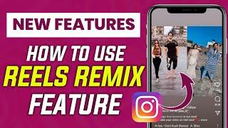 How To Use Instagram Reel Remix Features  Dute on Instagram  New Reels Update Instagram