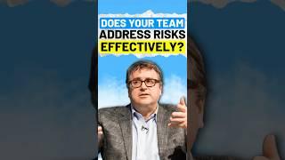 Does your team address risks effectively?