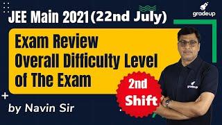 JEE Main 22nd July2nd Shift 2021 Exam Overall Analysis & Difficulty level   JEE Main Analysis