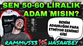 RAMMUS53DEN GÜNLÜK KOMİK ANLAR #462 SEN 50-60 LİRALIK ADAM MISIN? RAMMUS53 VS HASANBEY