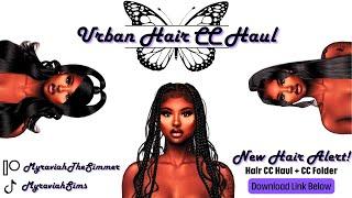 Sims 4 Urban Hair CC Haul  Part 6  CC Links