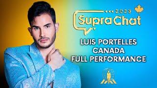 Luis Portelles - SupraChat Full Performance - CANADA Road to Mister Supranational 2023 VOTE NOW