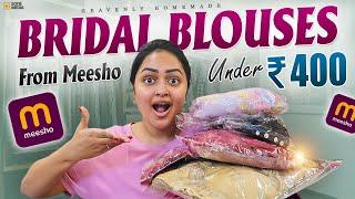 Bridal Readymade Blouses From Meesho Under 400Rs - OMG  I Am Shocked  Heavenly Homemade