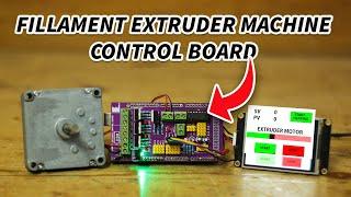 Control board for Filament Extruder Machine  Arduino project