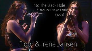 Floor & Irene Jansen - Into The Black Hole Star One Live on Earth 2003 Remastered