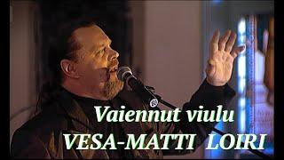 Vaiennut viulu - Vesa-Matti Loiri