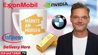 Märkte am Morgen Gold Silber ExxonMobil Nvidia AMD BMW Volkswagen Delivery Hero Infineon