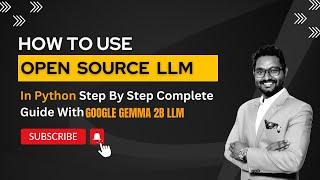 How to use Open Source LLM  How to use Google Gemma 2b  Machine Learning  Data Magic AI