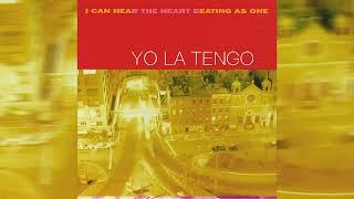 Yo La Tengo - Center of Gravity Official Audio