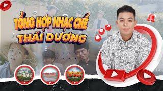 NHẠC CHẾ THÁI DƯƠNG  Tổng hợp Parody Nhạc Chế Hay Nhất 2022 của Thái Dương