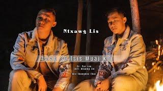 Tsiab 30 Tsis Muaj Koj - By Ntxawg Lis FULLSONG 20231226