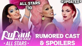 All Stars 10 *UPDATED* Rumored CAST & SPOILERS - RuPauls Drag Race