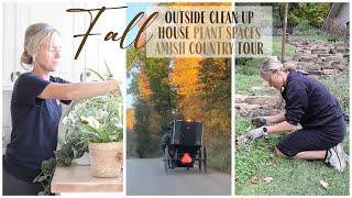 Fall Outside Cleanup  House Plant Spaces  Amish Country Tour  Fall in Amish Country