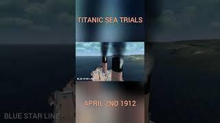The Sea Trials of the R.M.S. Titanic