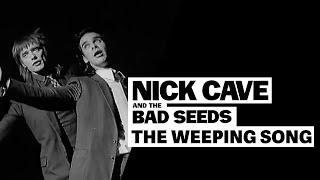 Nick Cave & The Bad Seeds - The Weeping Song Official Video