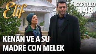 Kenan ve a su madre con Melek  Elif Capitulo 148