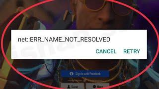 Fix net ERR NAME NOT RESOLVED problem Solve in Game Free fire max